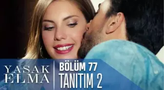 Yasak Elma 77. Bölüm 2. Tanıtımı