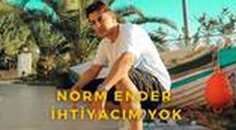 Norm Ender - İhtiyacım Yok sözleri | Norm Ender kimdir?