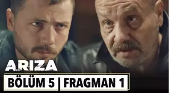 Arıza 5. Bölüm 1. Fragman