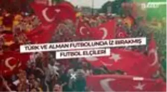 Türk ve Alman Futbolunda İz Bırakmış Futbol Elçileri