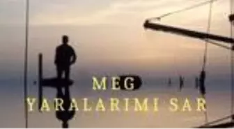 Meg Yaralarımı Sar şarkı sözleri | Meg Yaralarımı Sar lyrics