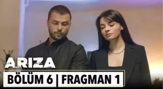 Arıza 6. Bölüm 1. Fragman