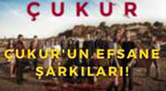 Çukur şarkıları neler? Çukur dizisinde çalan bütün şarkılar!