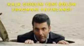 Kalk Gidelim yeni bölüm canlı izle! Kalk Gidelim 127. bölüm full izle! Kalk Gidelim son bölüm izle | Kalk Gidelim 128. bölüm fragmanı yayınlandı!