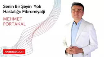 Senin bir şeyin yok hastalığı: Fibromiyalji