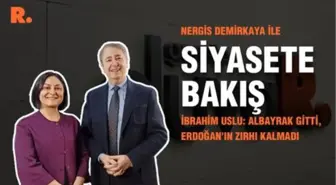 Siyasete Bakış... İbrahim Uslu: Albayrak gitti, Erdoğan'ın zırhı kalmadı