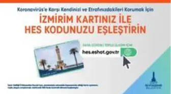 HES Kodu-İzmirim Kart eşleştirme süresi 20 Aralık'a uzatıldı