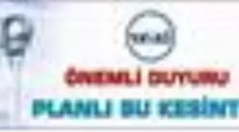 VASKİ'den planlı su kesintisi uyarısı