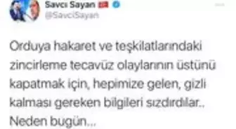 Başkan Sayan: 'Gündemi değiştirmek için gizli bilgiyi sızdırdılar'