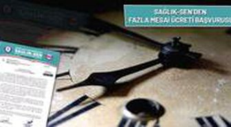 Sağlık Sen'den fazla mesai ücreti başvurusu