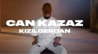 Can Kazaz Kızılgerdan şarkı sözleri | Can Kazaz Kızılgerdan albümü şarkıları