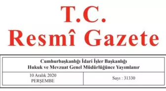 10 Aralık Perşembe Resmi Gazete yayınlandı! Bugünün Resmi Gazete kararları neler?