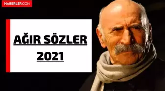 Ağır sözler 2022 | Damar ve ağır abi sözleri, kısa ve uzun ağır sözler