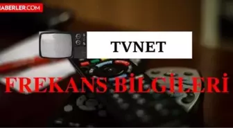 Tvnet frekans bilgileri! Tvnet Türksat uydu frekans, polarizasyon, sembol oranı ve fec değerleri nedir? Tvnet canlı izleme linki!