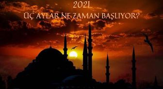 2021 Üç Aylar Başlangıcı | 2021 Recep, Şaban ve Ramazan ayı ne zaman başlıyor? 2021 Dini Günler Takvimi