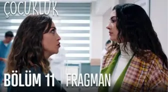 Çocukluk 11. Bölüm Fragmanı | FİNAL