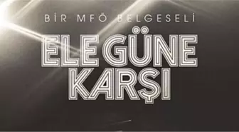 GAİN | Gain MFÖ: Ele Güne Karşı konusu nedir? MFÖ: Ele Güne Karşı ne zaman başlayacak? MFÖ: Ele Güne Karşı belgeseli kaç bölümden oluşacak?