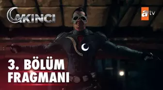 Akıncı 3. Bölüm Fragmanı