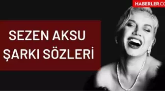 Sezen Aksu! Sezen Aksu şarkı sözleri! Sezen Aksu şarkıları! Sezen Aksu en güzel şarkı sözleri!