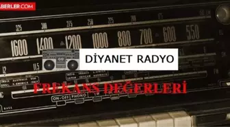 Diyanet Radyo frekansı kaç? Diyanet Radyo illere göre radyo frekans değerleri nedir? Diyanet Radyo radyo frekans numarası!
