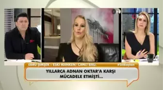 Eski manken Ebru Şimşek'ten Adnan Oktar hakkında çarpıcı açıklamalar: 'Bana benzeyemeyen kadınları dövüyormuş'