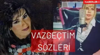 Vazgeçtim sözleri! Yıldız Tilbe vazgeçtim sözleri nelerdir? Sezen Aksu vazgeçtim sözleri nelerdir?