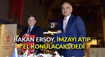 Bakan Ersoy, imzayı atıp 'El konulacak' dedi