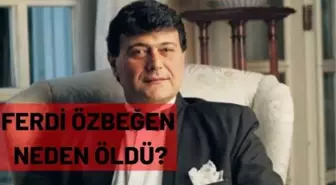 Ferdi özbeğen ne zaman, neden öldü? Ferdi özbeğen dilek taşı sözleri!