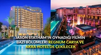 Jason Statham'ın oynadığı filmin bazı bölümleri Regnum Carya ve Akra Hotel'de çekilecek