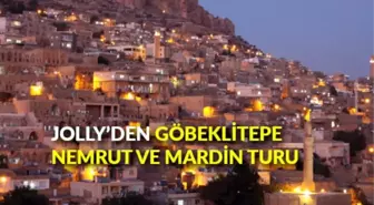 Jolly'den Göbeklitepe, Nemrut ve Mardin turu