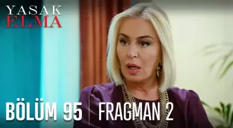 Yasak Elma 95. Bölüm 2. Fragmanı