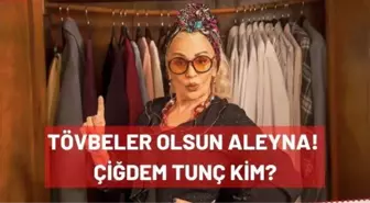 Tövbeler olsun aleyna kim? Çiğdem tunç kim?