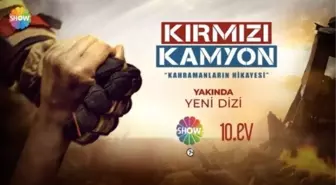 Show yeni dizi kırmızı kamyon fragmanı! Kırmızı kamyon oyuncuları ve konusu!