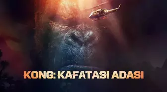 Kong: Kafatası Adasıfilmi oyuncuları kim? Kong: Kafatası Adasıkonusu, oyuncuları ve Kong: Kafatası Adasıözeti!