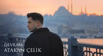 Atakan Çelik - Devran sözleri | ÇGHB2 oyuncusu Atakan Çelik'in yeni parçası!