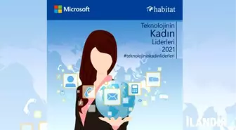 Microsoft'un düzenlediği 'Teknolojinin Kadın Liderleri' yarışması için başvurular başladı