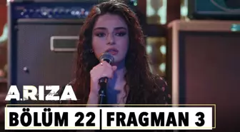 Arıza 22.Bölüm 3.Fragman