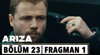 Arıza 23.Bölüm 1.Fragman