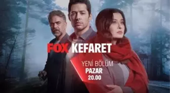 Kefaret son bölüm full izle! Kefaret 14. bölüm izle! Kefaret 15. bölüm fragmanı yayınlandı mı?