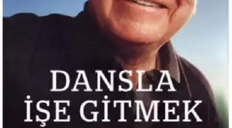 Warren Buffet / Dansla İşe Gitmek