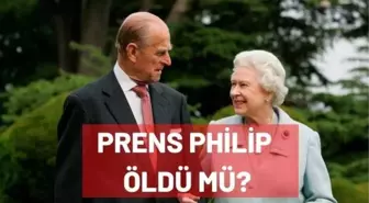 Prens Philip öldü mü? İngiltere'de Kraliçe Elizabeth eşi Prens Philip öldü mü? Kraliçe 2. Elizabeth'in kocası Prens Philip'in ölüm senaryosu ne? Prens