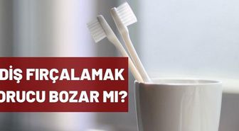 Diş fırçalamak orucu bozar mı? Oruçluyken diş fırçalanır mı? Oruçluyken nasıl diş fırçalanır?