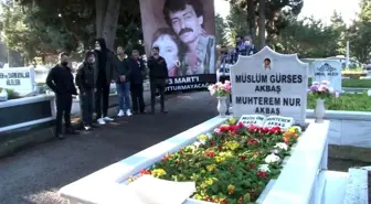 Müslüm Gürses vefatının 8'inci yılında mezarı başında anıldı