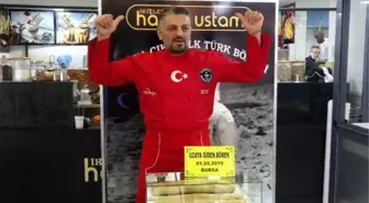 Bursalı börek ustası: Uzayda börek açmak istiyorum( ARŞİV İLE YENİDEN)