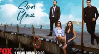Son Yaz ne zaman, saat kaçta? Son Yaz hangi kanalda, hangi gün? Son Yaz 10. bölüm fragmanı izle! Son Yaz izle!