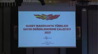 'Kuzey Makedonya Türkleri Sayım Değerlendirme Çalıştayı'