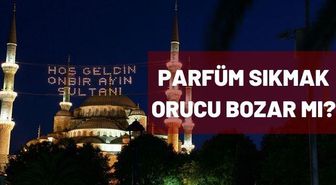 Parfüm sıkmak orucu bozar mı? Diyanet fetvası: Oruçluyken parfüm sıkılır mı?