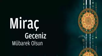 Bugün Miraç kandili mi? Bugün kandil mi? Miraç kandilinde oruç tutulur mu? Miraç gecesi oruç tutulur mu? Miraç kandili ne zaman?