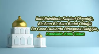 Miraç kandili mesajları: 2024 Resimli kandil mesajları, kandiller sözleri, anlamlı, uzun, kısa ve resimli Miraç Kandili mesajları...