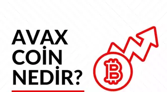 AVAX Coin nedir? Güncel Avalanche (AVAX) Coin yorum ve grafiği